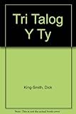 Tri talog y tŷ
