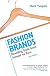 Fashion Brands: Branding Style from Armani to Zara