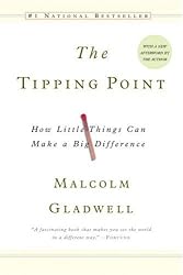The Tipping Point: How Little Things Can Make a Big Difference