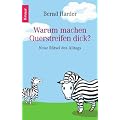 Warum machen Querstreifen dick?: Neue R�tsel des Alltags