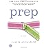 Prep: A Novel