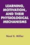 Learning, Motivation, and Their Physiological Mechanisms