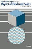 Introduction to the physics of fluids and solids