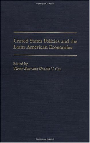United States Policies and the Latin American Economies