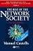 The Rise of the Network Society (New Edition) (The Information Age: Economy, Society and Culture Volume 1) (Vol 1)