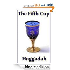 The Fifth Cup Haggadah