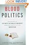 Blood and Politics: The History of the White Nationalist Movement from the Margins to the Mainstream