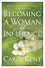 Becoming a Woman of Influence: Making a Lasting Impact on Others at Amazon Books: 41baHZ%2Bg4KL._SL75_