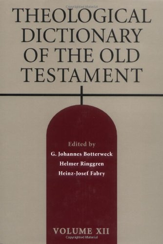 Theological Dictionary of the Old Testament, Vol. 12