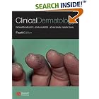 Clinical Dermatology by  Richard Weller, John A. A. Hunter, John Savin, and Mark Dahl