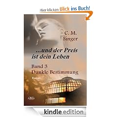 ... und der Preis ist dein Leben III - Dunkle Bestimmung