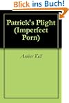 Patrick's Plight (Imperfect Porn)