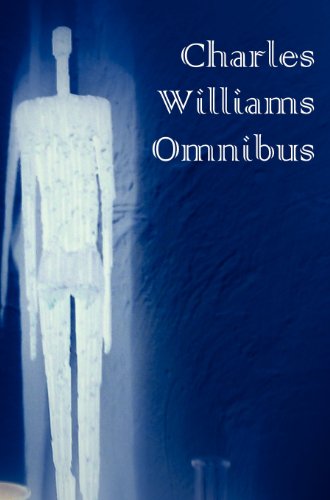 Charles Williams Omnibus: War in Heaven / Many Dimensions / The Place of the Lion / Shadows of Ecstasy / The Greater Trumps / Descent into Hell / All Hallows' Eve / Et in Sempiternum Pereant
