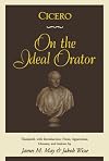 Cicero: On the Ideal Orator