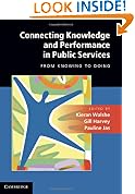 Connecting Knowledge and Performance in Public Services: From Knowing to Doing