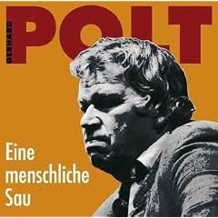 Eine menschliche Sau. CD Neue B�hnennummern