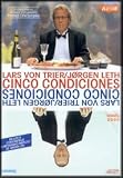 Cinco Condiciones(2003) Director: Lars Von Trier, Jorgen Leth.