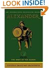 Alexander: The Ends of the Earth: A Novel