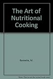 The art of nutritional cooking