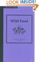 Wild Food: Foraging for Food in the Wild (Countryside Series)