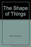 The shape of things