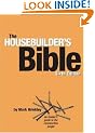 The Housebuilder's Bible: An Insider's Guide to the Construction Jungle, 6th Edition