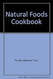 The natural foods cookbook
