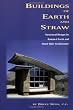 Buildings of Earth and Straw: Structural Design for Rammed Earth and Straw-Bale Architecture