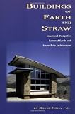 Buildings of Earth and Straw: Structural Design for Rammed Earth and Straw-Bale Architecture
