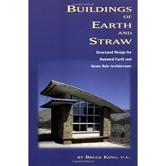 Buildings of Earth and Straw: Structural Design for Rammed Earth and Straw Bale Architecture