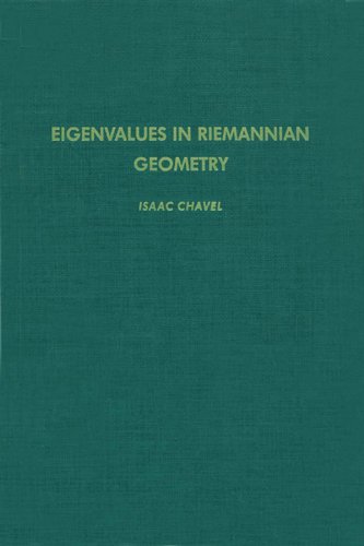 Eigenvalues in Riemannian Geometry (Pure and Applied Mathematics)