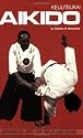 Keijutsukai Aikido: Japanese Art of Self-defense (Japanese Arts)