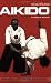 Keijutsukai Aikido: Japanese Art of Self-Defense (Japanese Arts)