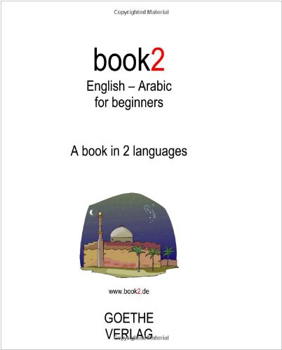Book2 English - Arabic For Beginners: A Book In 2 Languages