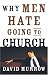 Why Men Hate Going to Church