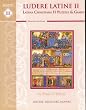 Ludere Latine Book 2: Latina Christiana