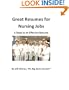 Great Resumes for Nursing Jobs: 6 Steps to an Effective Resume