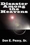 Disaster Among the Heavens