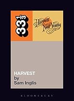 Neil Young's Harvest (Thirty Three and a Third series)
