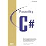 Presenting C# (Other Sams)