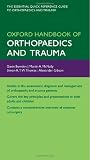 Oxford Handbook of Orthopaedics and Trauma (Oxford Medical Handbooks)