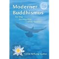 Moderner Buddhismus: Der Weg des Mitgef�hls und der Weisheit