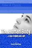 The Human Body...a Sign of Dignity and a Gift