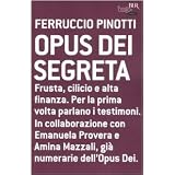 Opus dei segretadi Ferruccio Pinotti