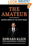 The Amateur: Barack Obama in the White House