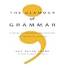 The Glamour of Grammar