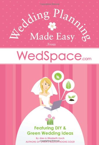 Wedding Planning Made Easy From WedSpace.com: 