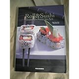 Roll and Sushi from Technic to Art