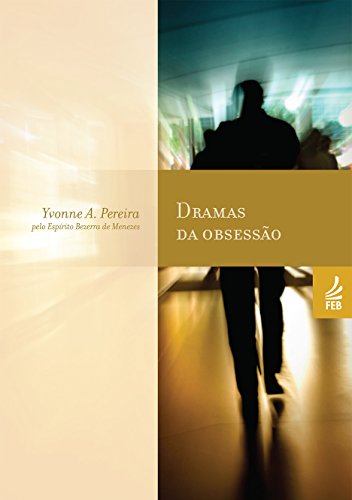 Dramas da obsessão (Portuguese Edition)