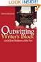 Outwitting Writers' Block: And Other Problems of the Pen